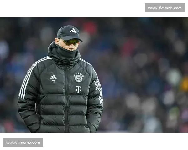 图赫尔的 “紧张哲学”：安德森首秀背后的成长密码